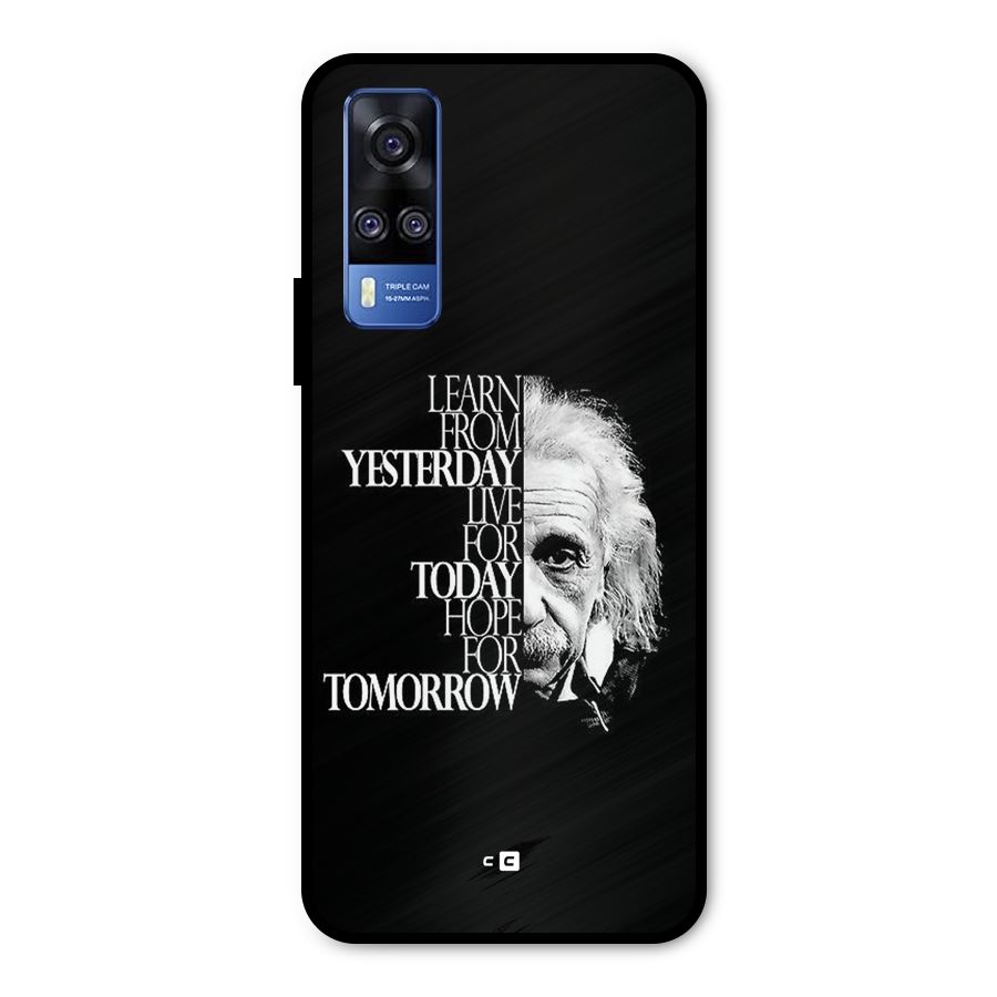 Learn From Yesterday Metal Back Case for Vivo Y31