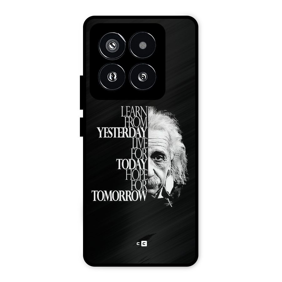 Learn From Yesterday Metal Back Case for Xiaomi 14 Pro