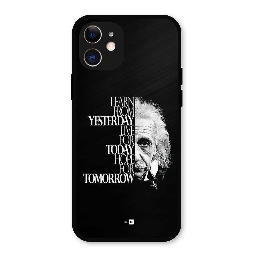 Learn From Yesterday Metal Back Case for iPhone 12