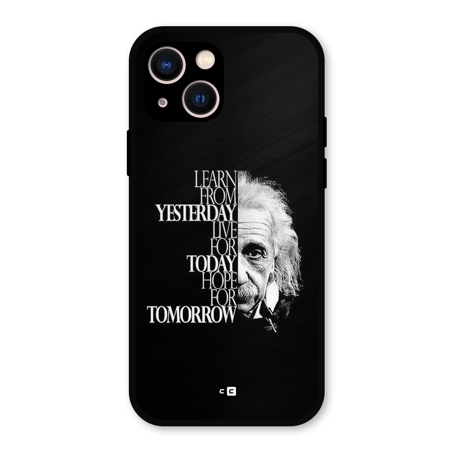 Learn From Yesterday Metal Back Case for iPhone 13