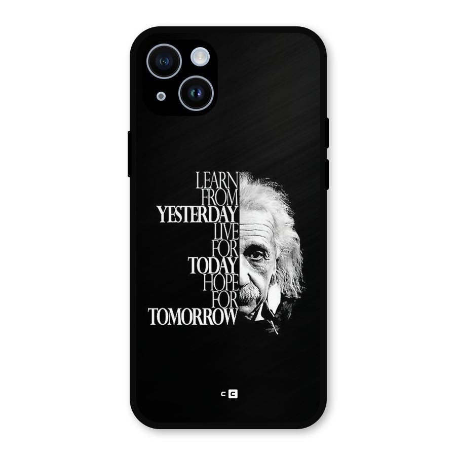Learn From Yesterday Metal Back Case for iPhone 14
