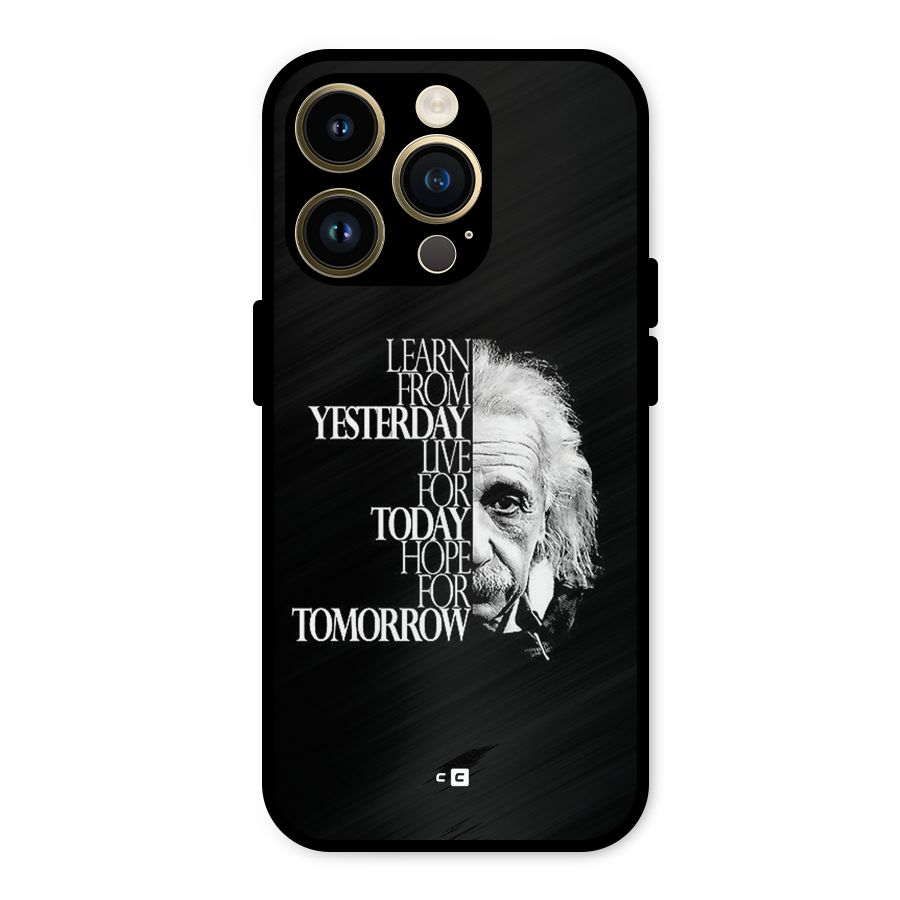 Learn From Yesterday Metal Back Case for iPhone 14 Pro
