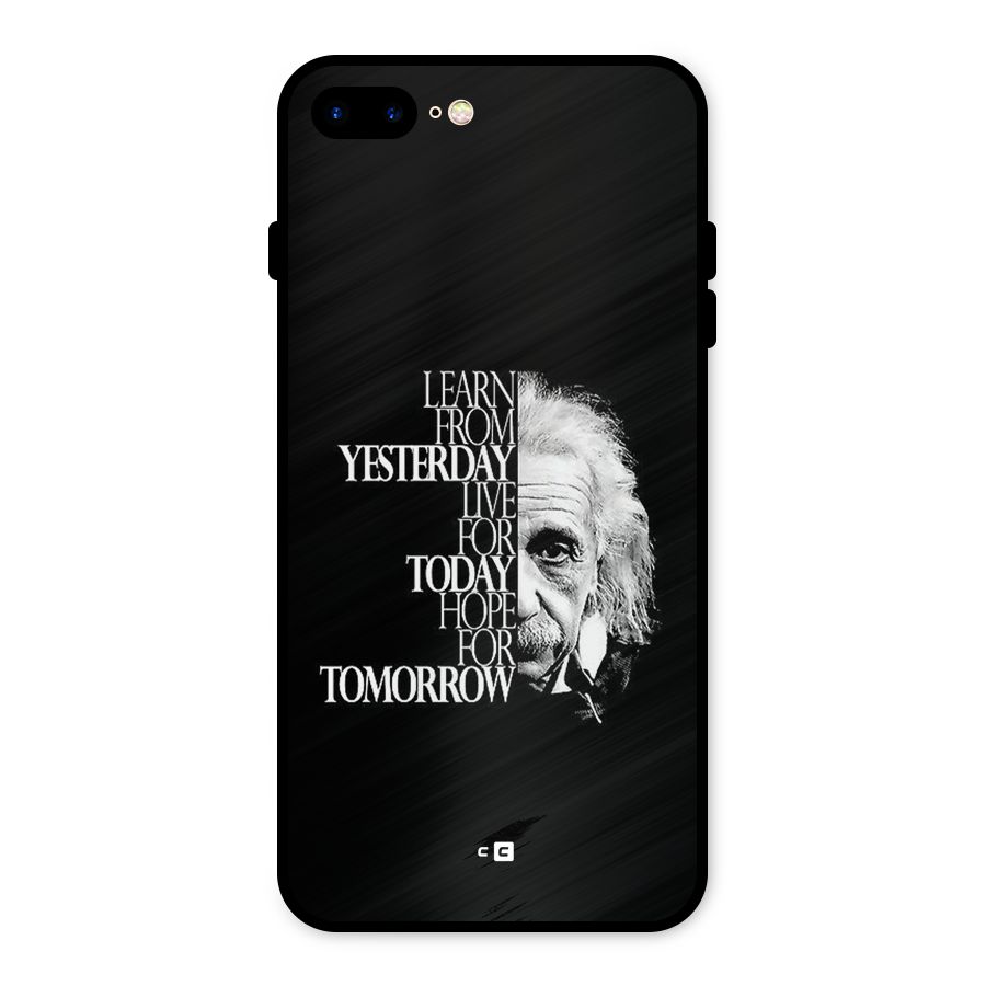 Learn From Yesterday Metal Back Case for iPhone 7 Plus