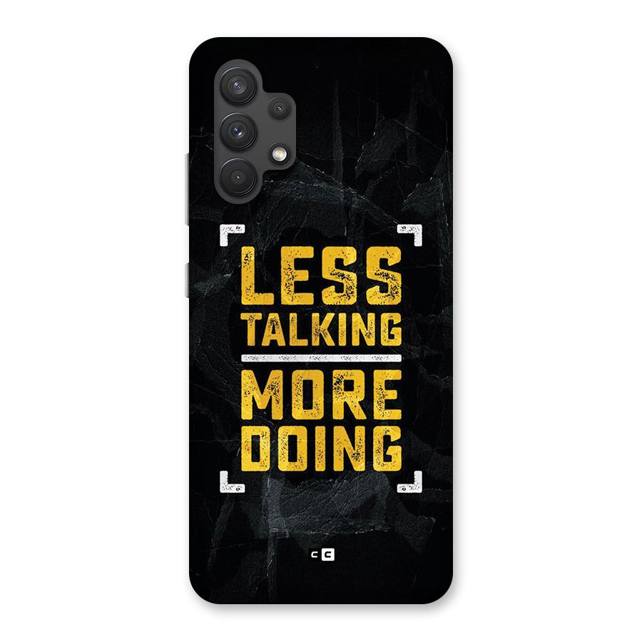 Less Talking Back Case for Galaxy A32
