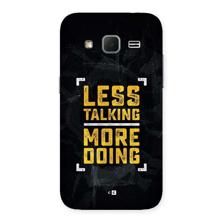 Less Talking Back Case for Galaxy Core Prime