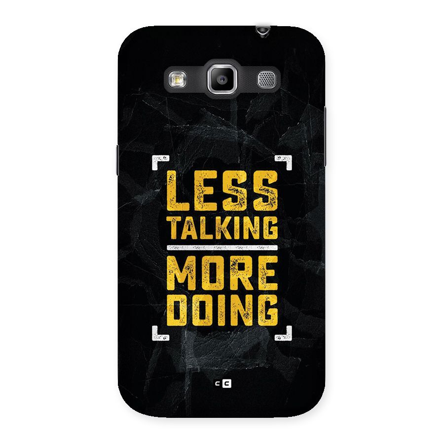 Less Talking Back Case for Galaxy Grand Quattro