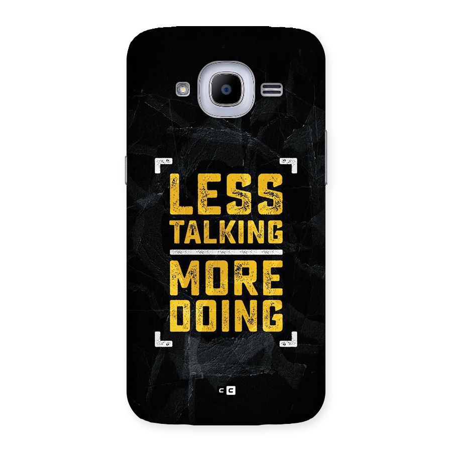 Less Talking Back Case for Galaxy J2 Pro