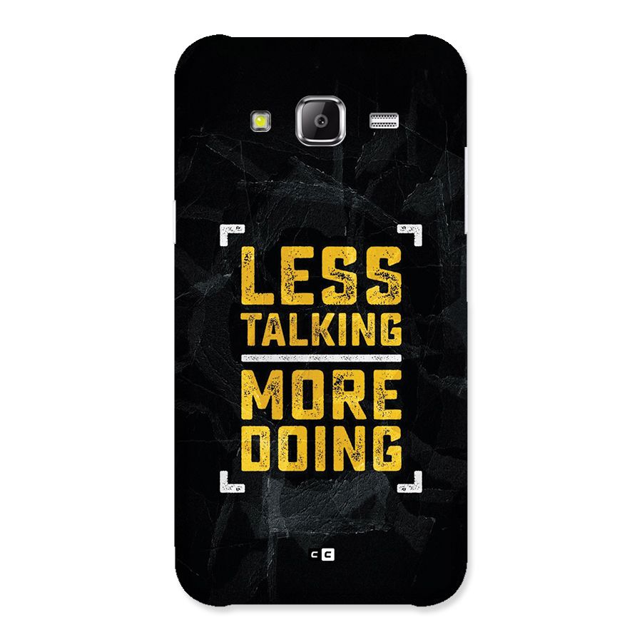 Less Talking Back Case for Galaxy J5