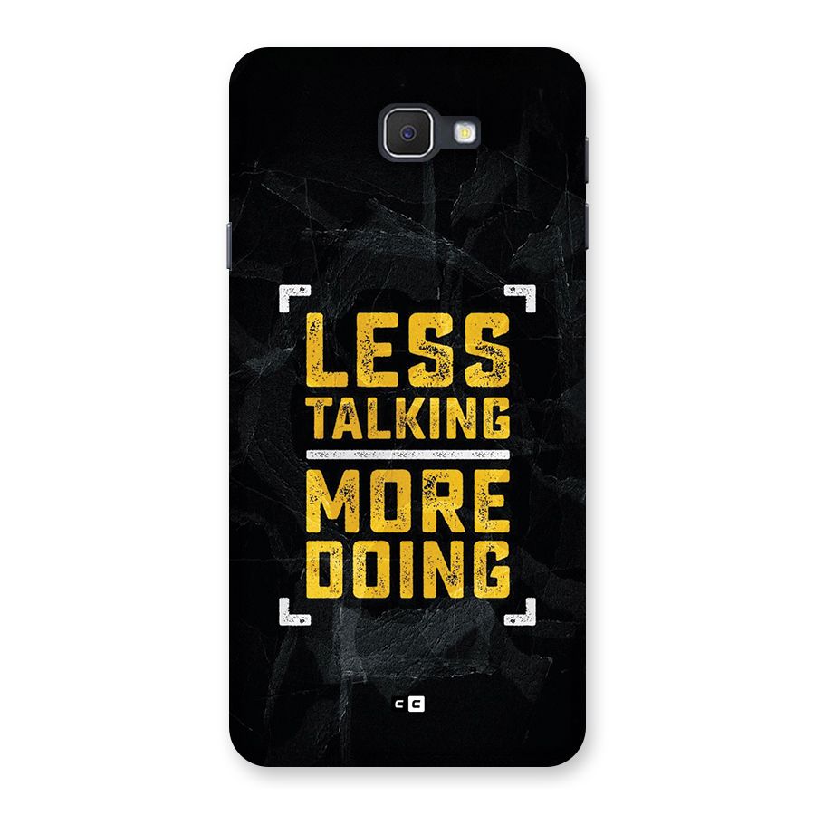 Less Talking Back Case for Galaxy J7 Prime