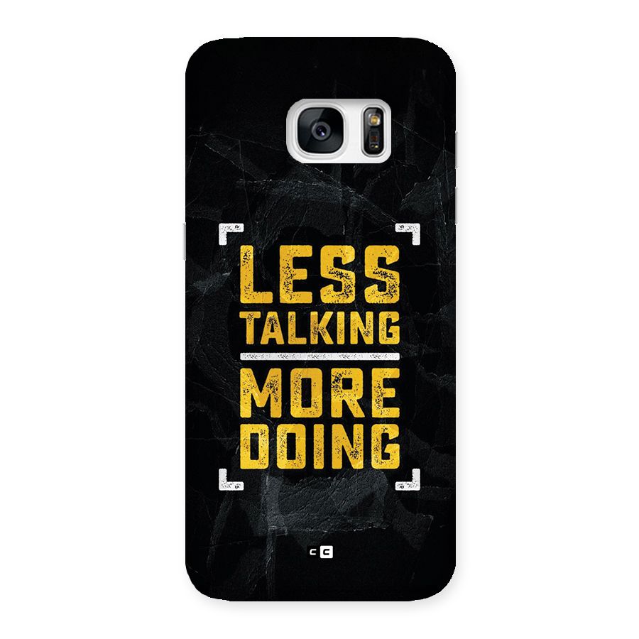 Less Talking Back Case for Galaxy S7 Edge