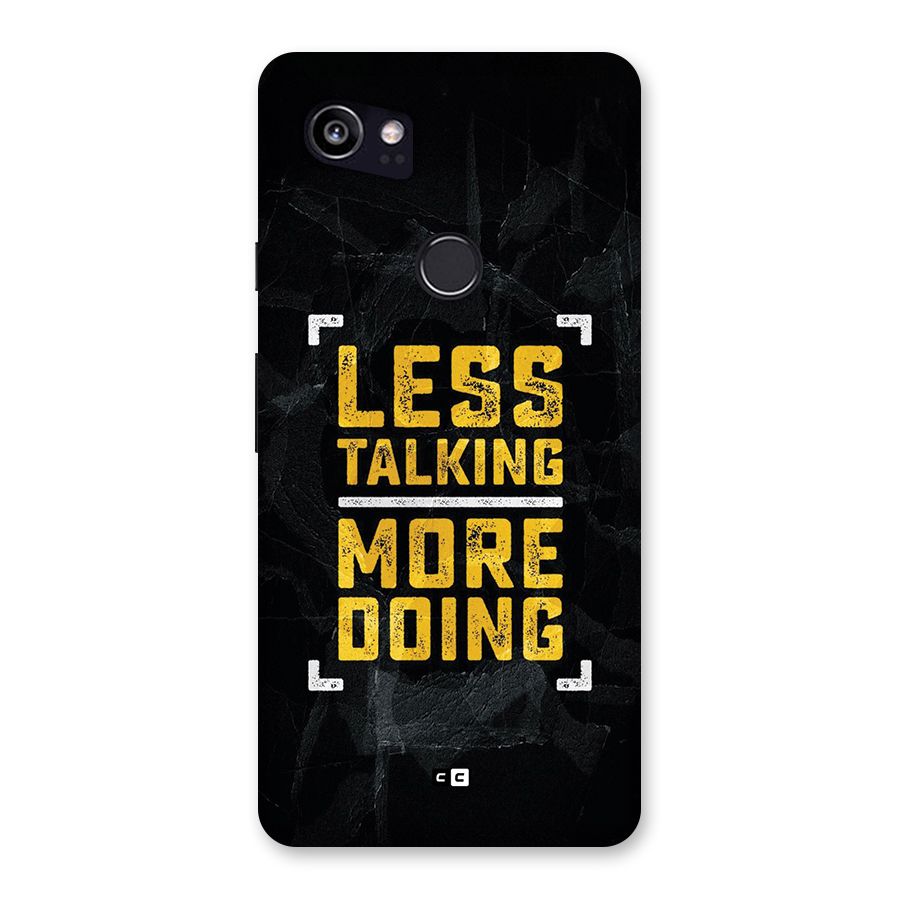 Less Talking Back Case for Google Pixel 2 XL