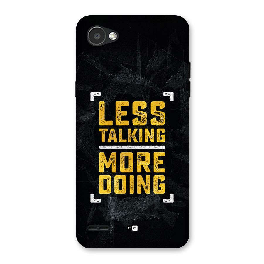 Less Talking Back Case for LG Q6