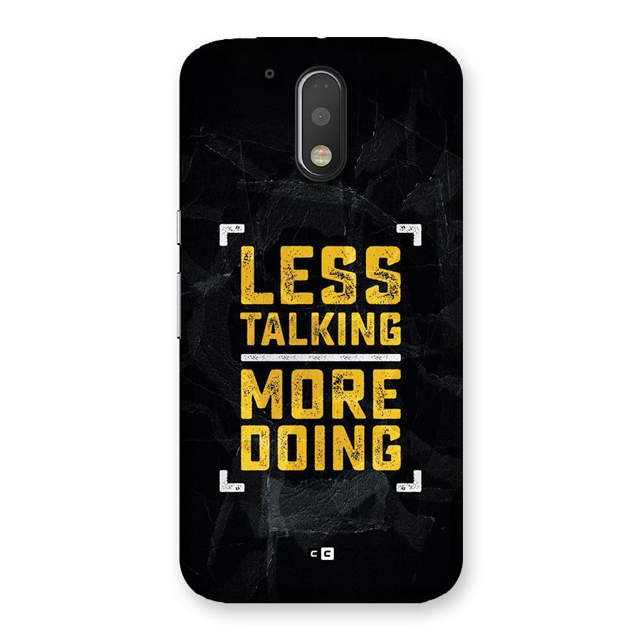 Less Talking Back Case for Moto G4 Plus