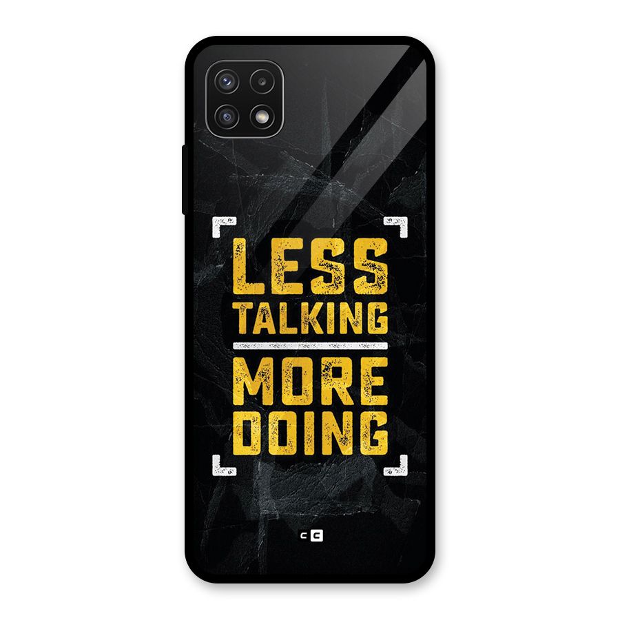 Less Talking Glass Back Case for Galaxy A22 5G
