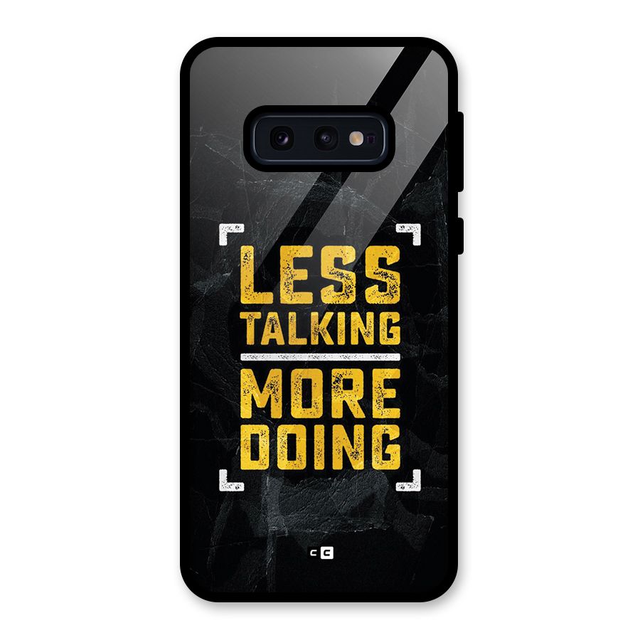 Less Talking Glass Back Case for Galaxy S10e