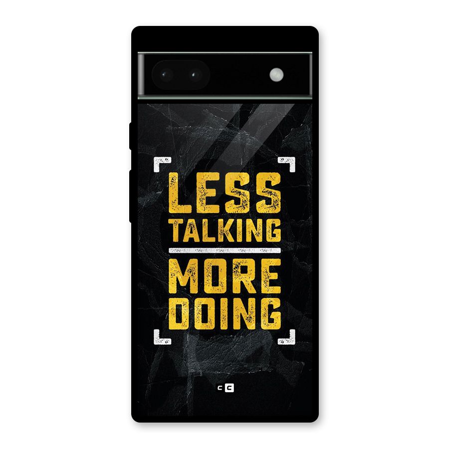 Less Talking Glass Back Case for Google Pixel 6a