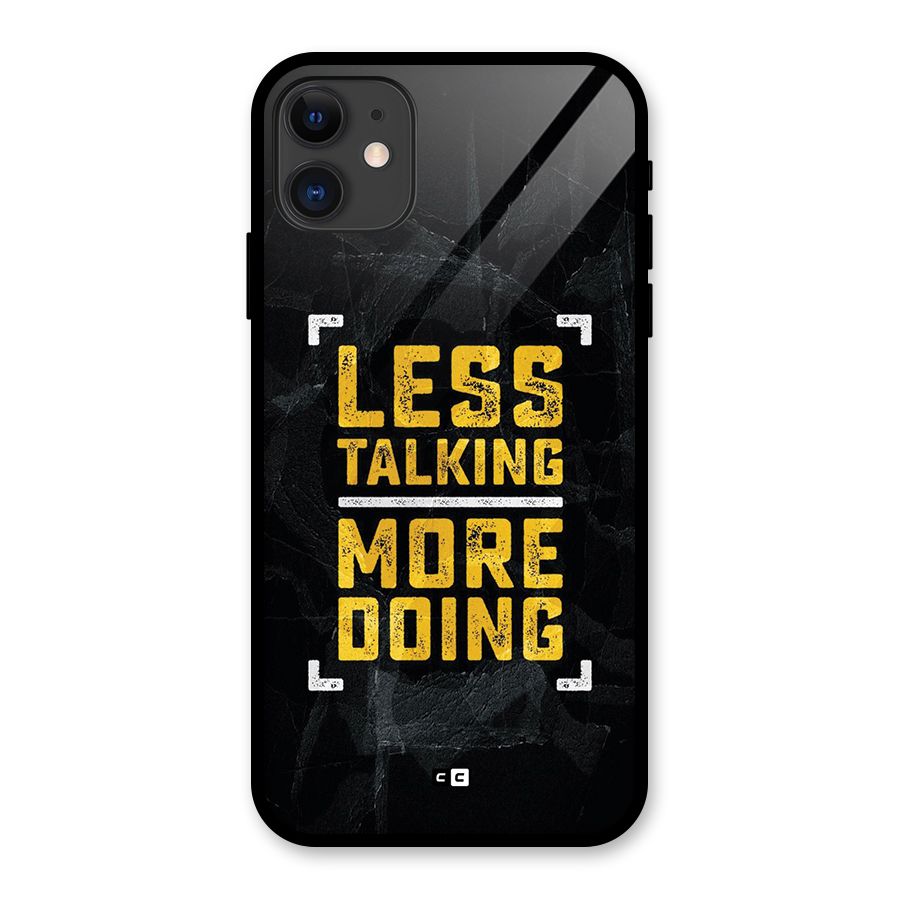Less Talking Glass Back Case for iPhone 11