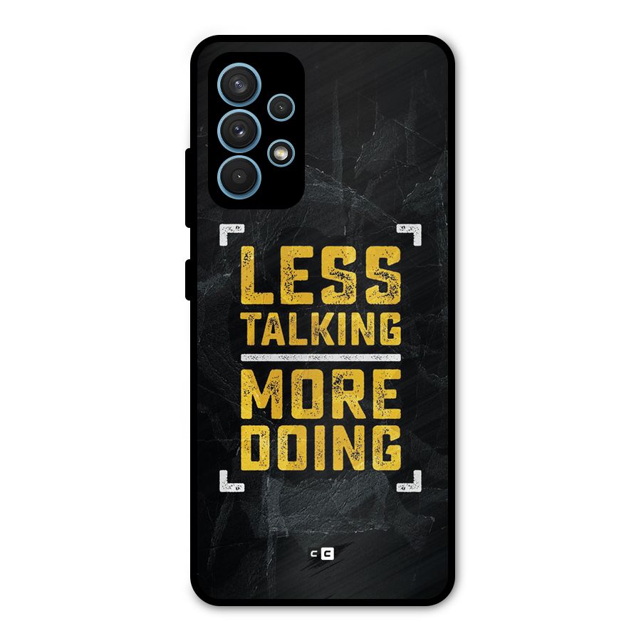 Less Talking Metal Back Case for Galaxy A32