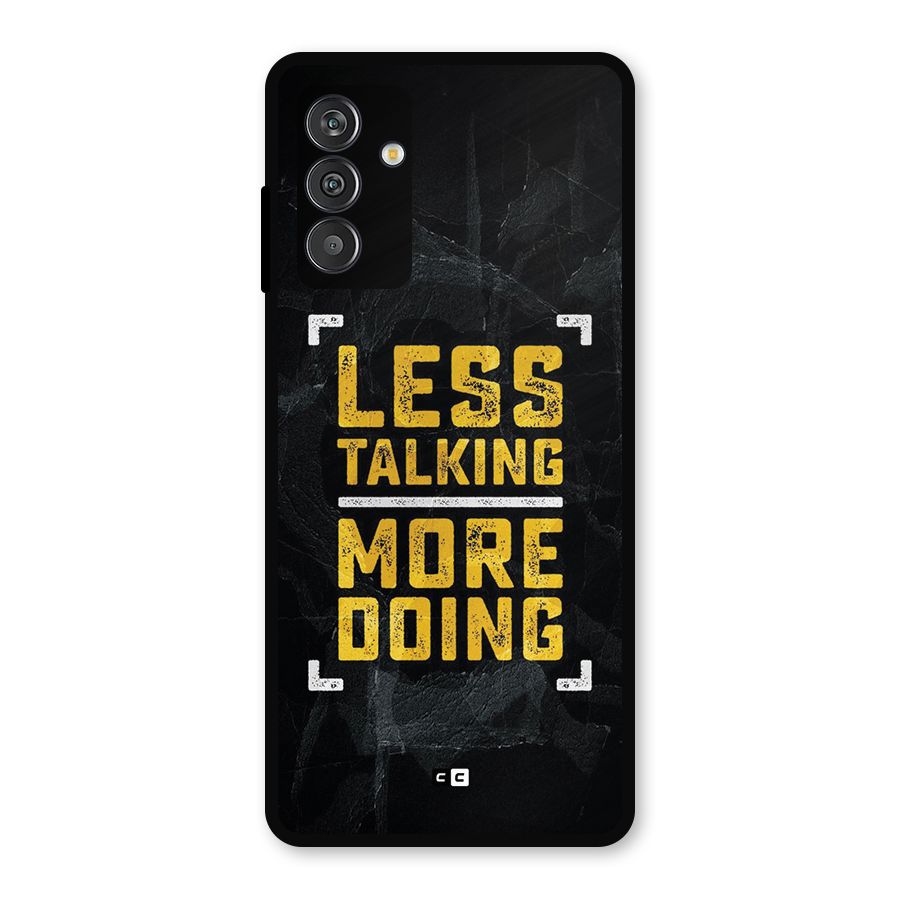 Less Talking Metal Back Case for Galaxy F13