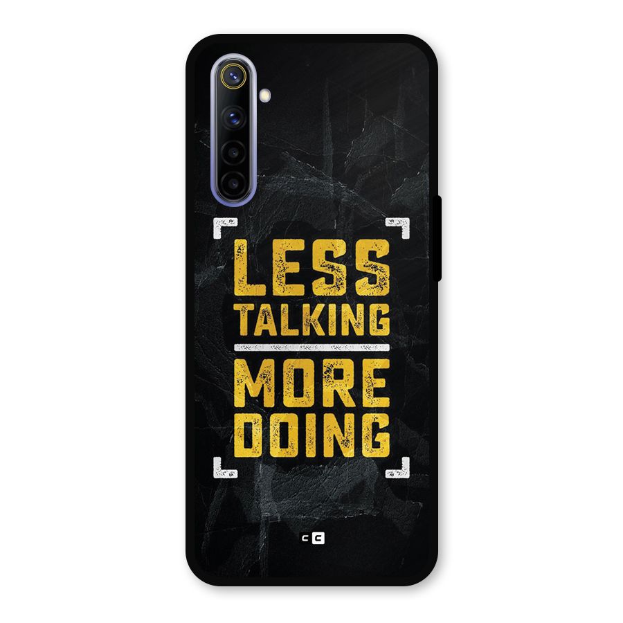 Less Talking Metal Back Case for Realme 6i