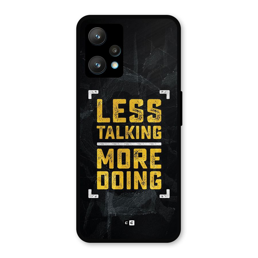 Less Talking Metal Back Case for Realme 9