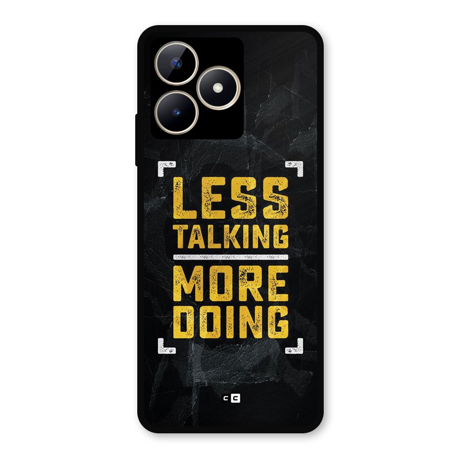 Less Talking Metal Back Case for Realme C53
