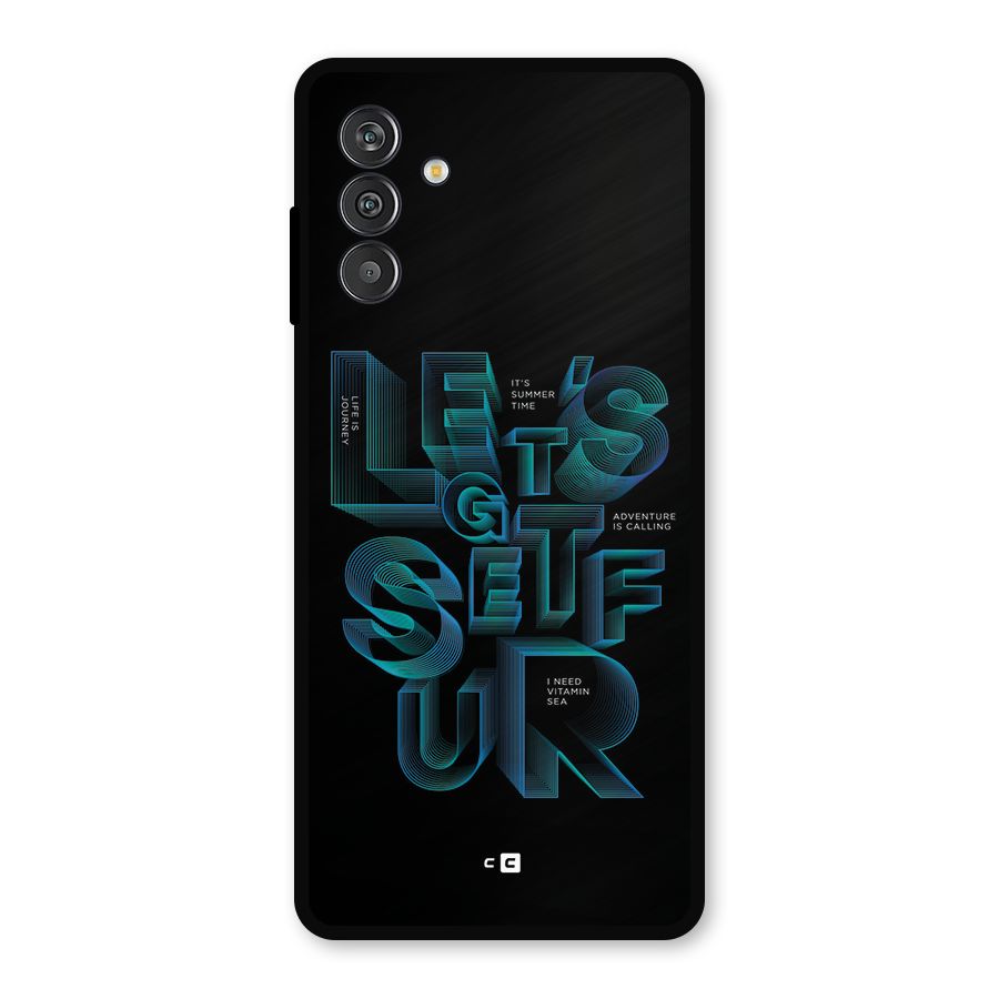Lets Get Surf Metal Back Case for Galaxy F13