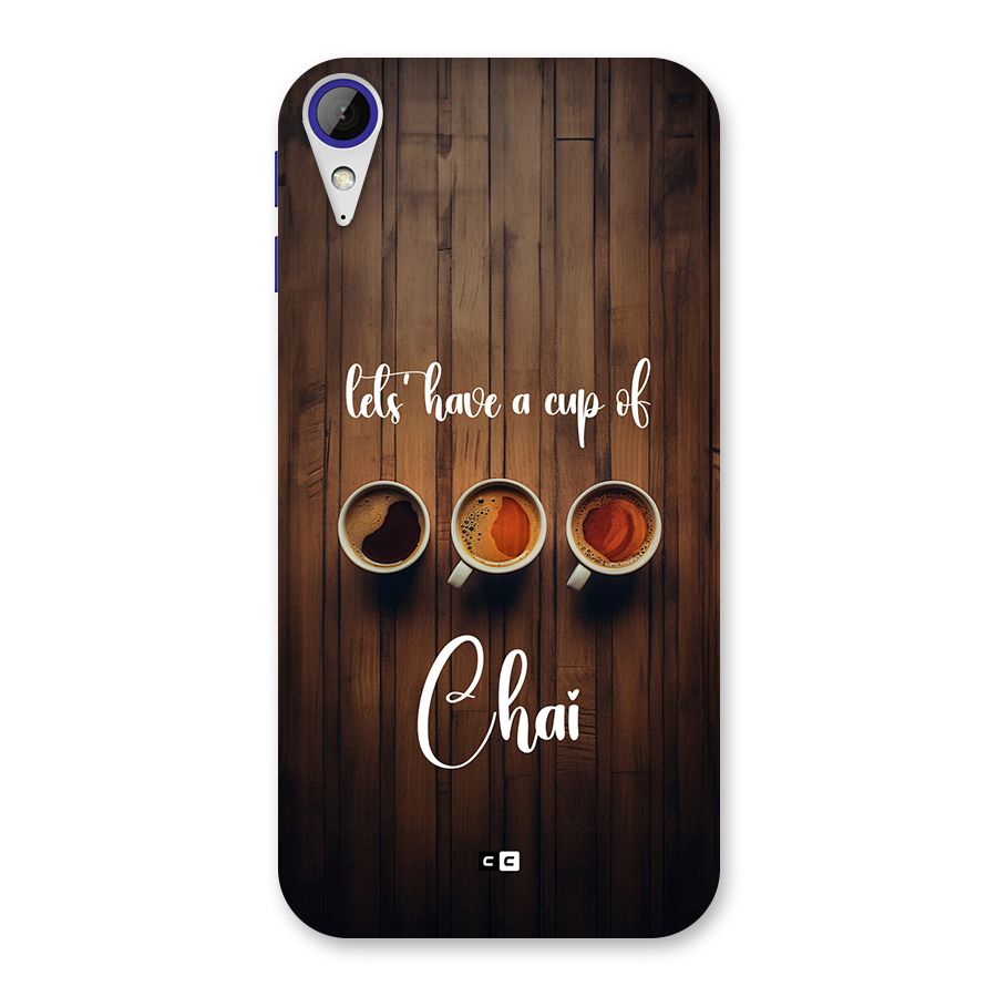 Lets Have A Cup Of Chai Back Case for Desire 830