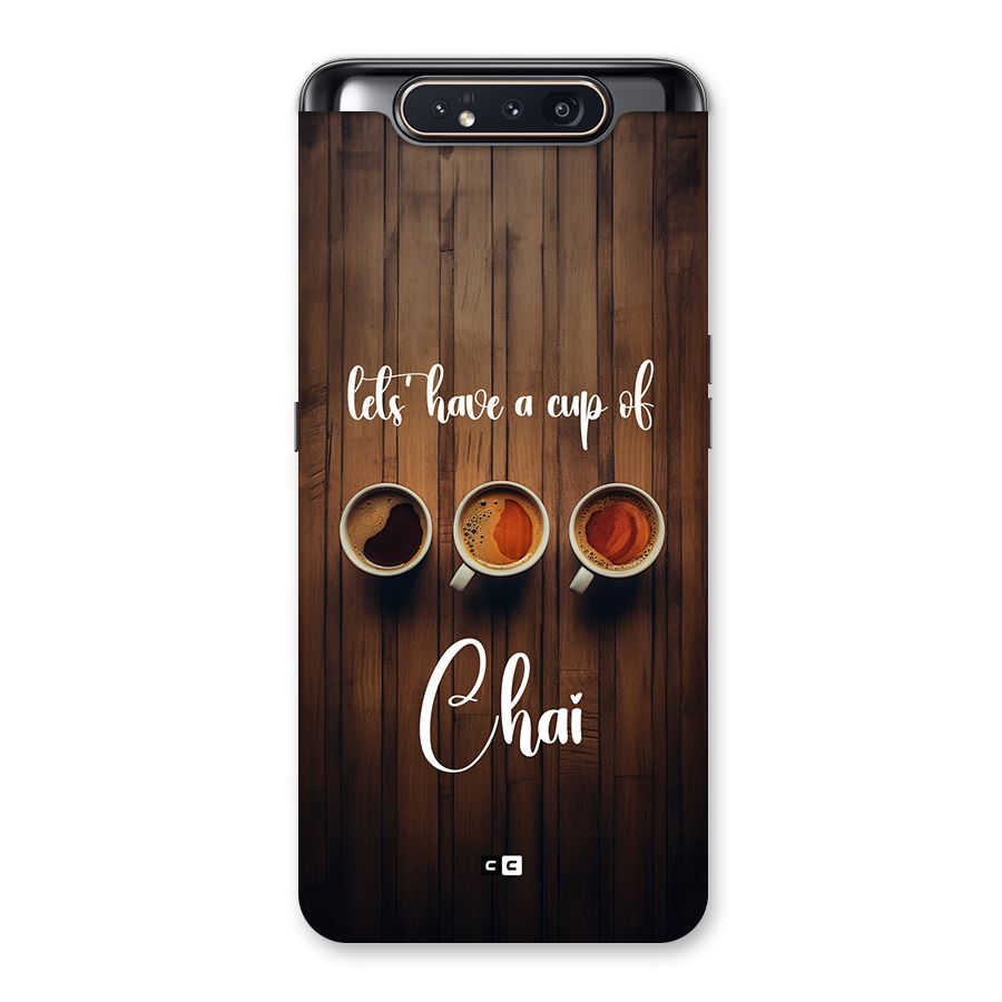 Lets Have A Cup Of Chai Back Case for Galaxy A80