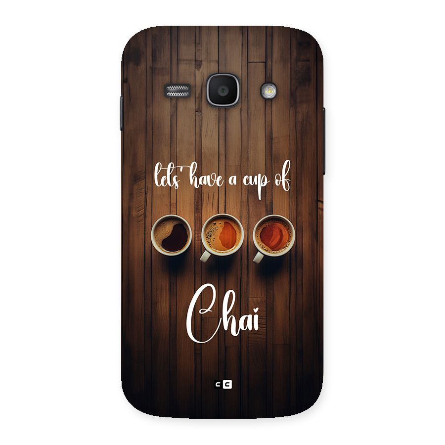 Lets Have A Cup Of Chai Back Case for Galaxy Ace3