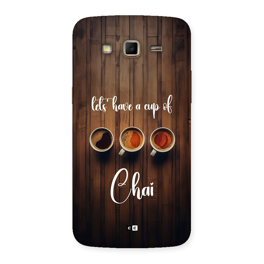 Lets Have A Cup Of Chai Back Case for Galaxy Grand 2