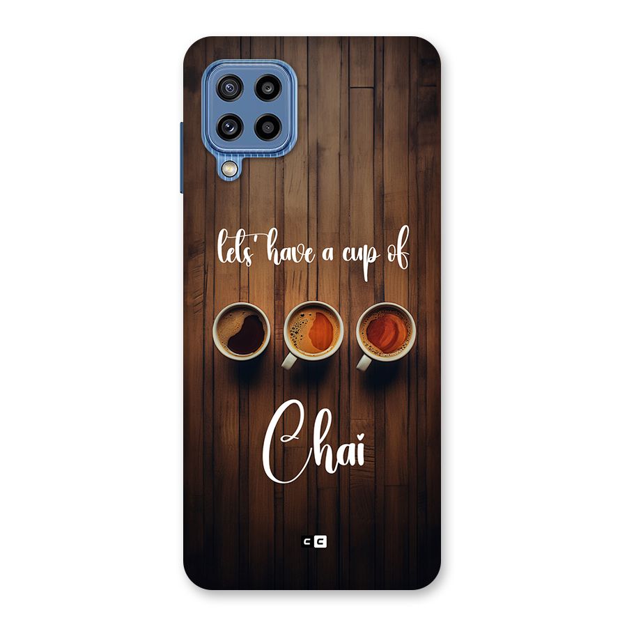 Lets Have A Cup Of Chai Back Case for Galaxy M32