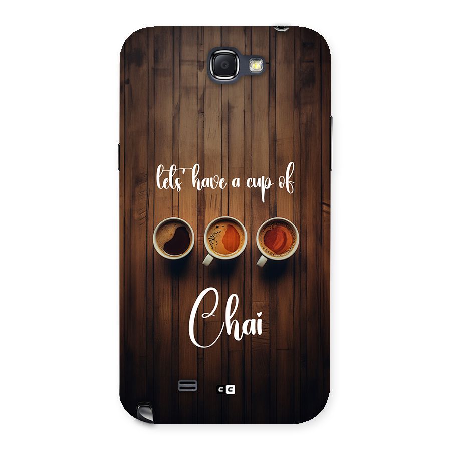 Lets Have A Cup Of Chai Back Case for Galaxy Note 2