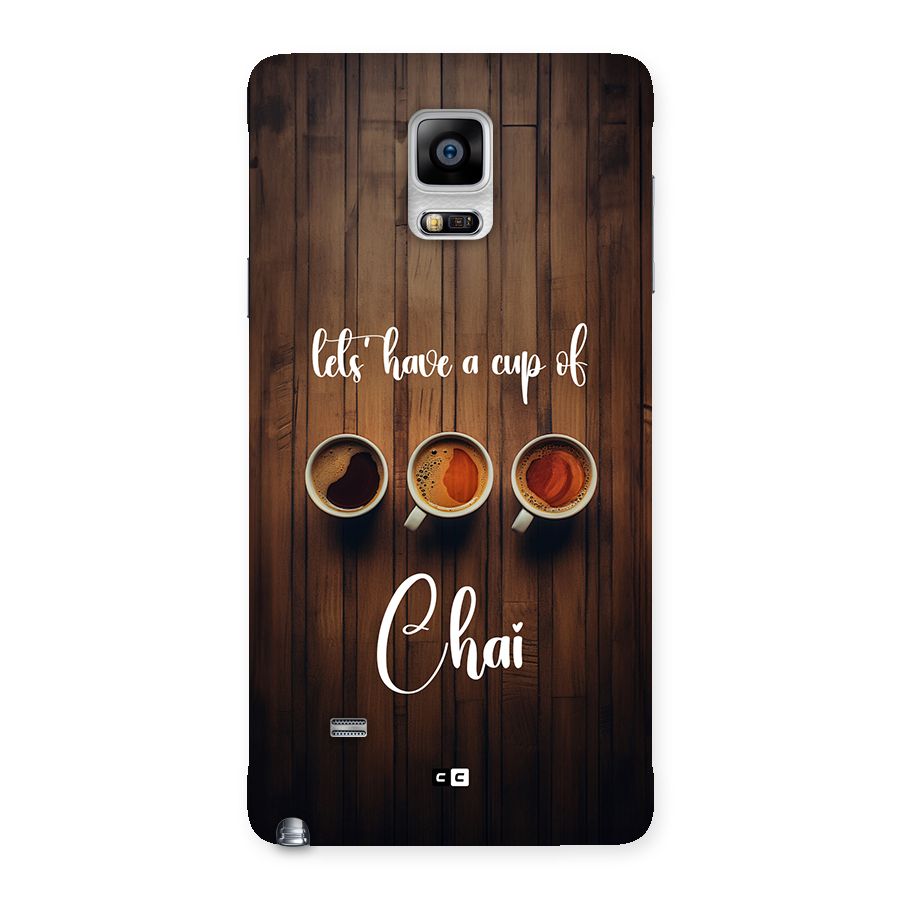 Lets Have A Cup Of Chai Back Case for Galaxy Note 4