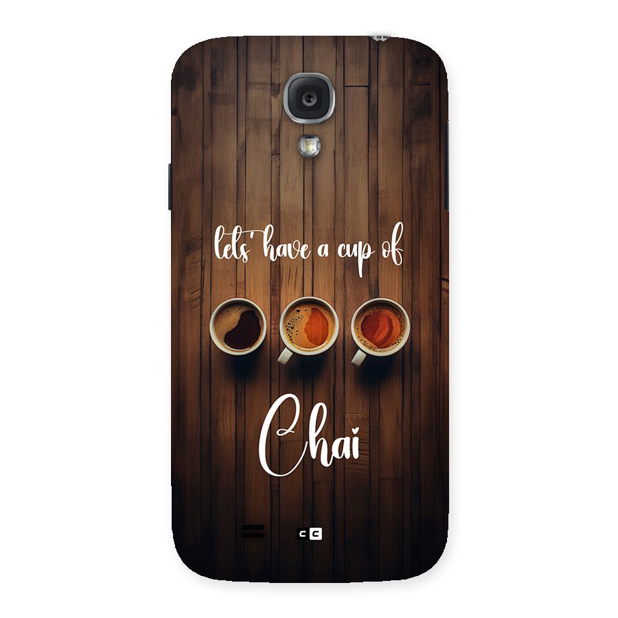 Lets Have A Cup Of Chai Back Case for Galaxy S4