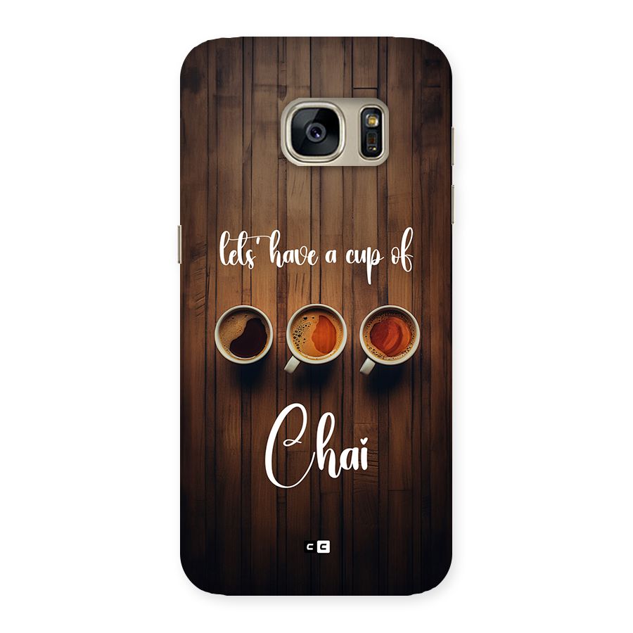 Lets Have A Cup Of Chai Back Case for Galaxy S7