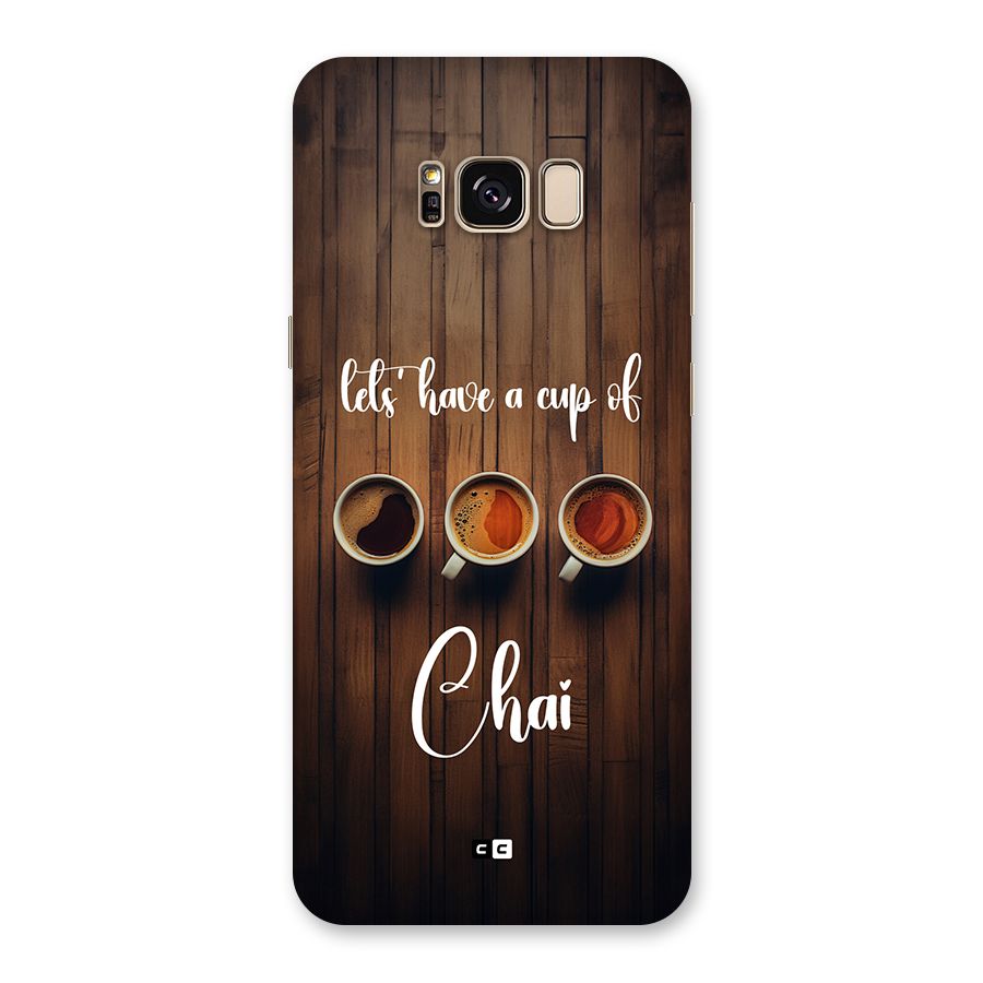 Lets Have A Cup Of Chai Back Case for Galaxy S8 Plus