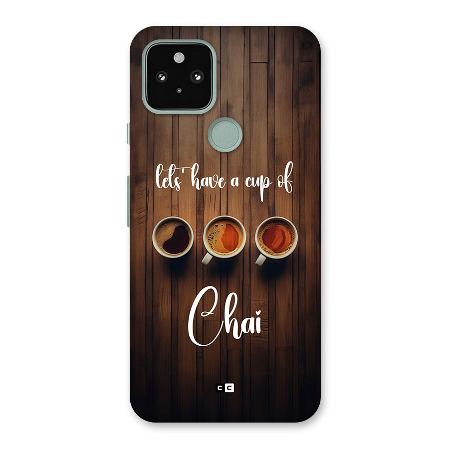 Lets Have A Cup Of Chai Back Case for Google Pixel 5