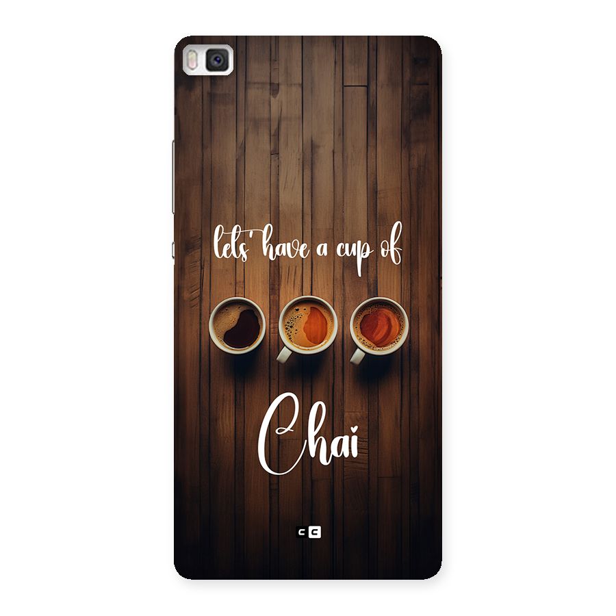 Lets Have A Cup Of Chai Back Case for Huawei P8