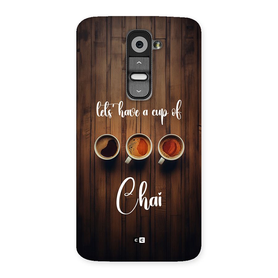 Lets Have A Cup Of Chai Back Case for LG G2