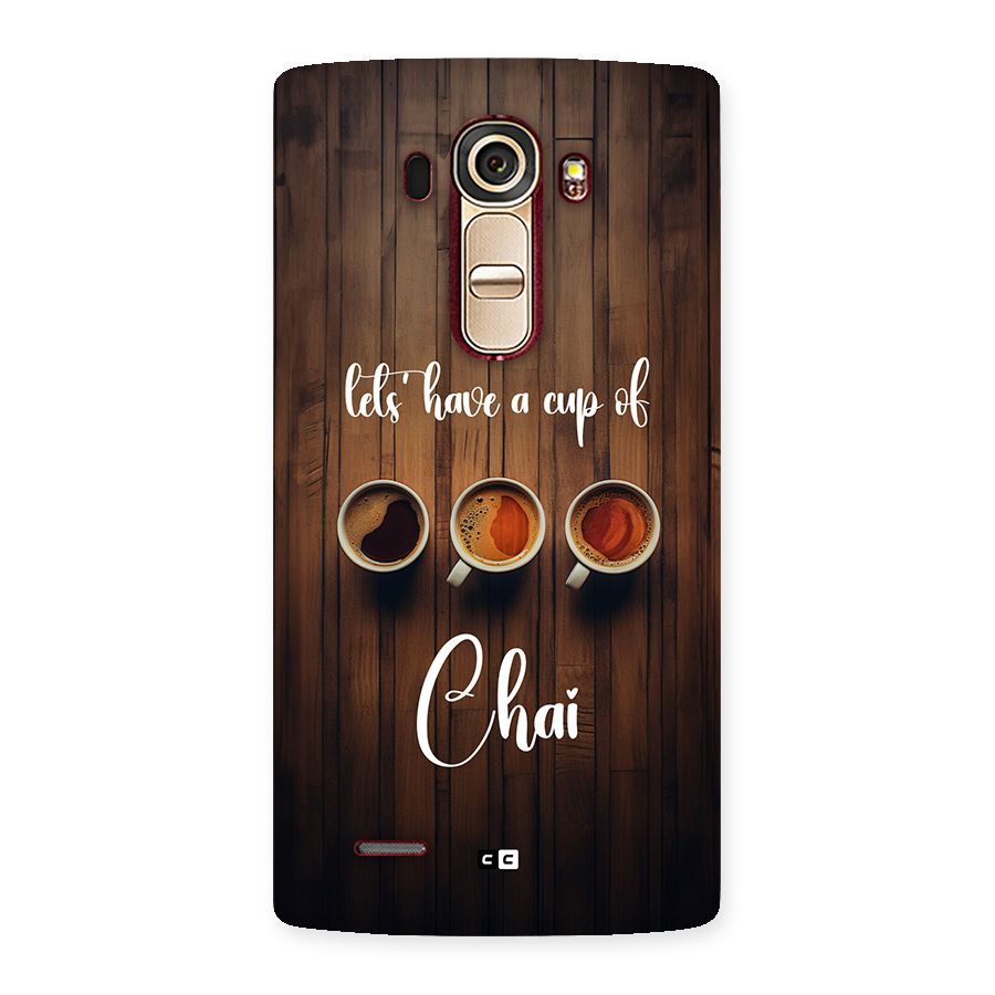Lets Have A Cup Of Chai Back Case for LG G4