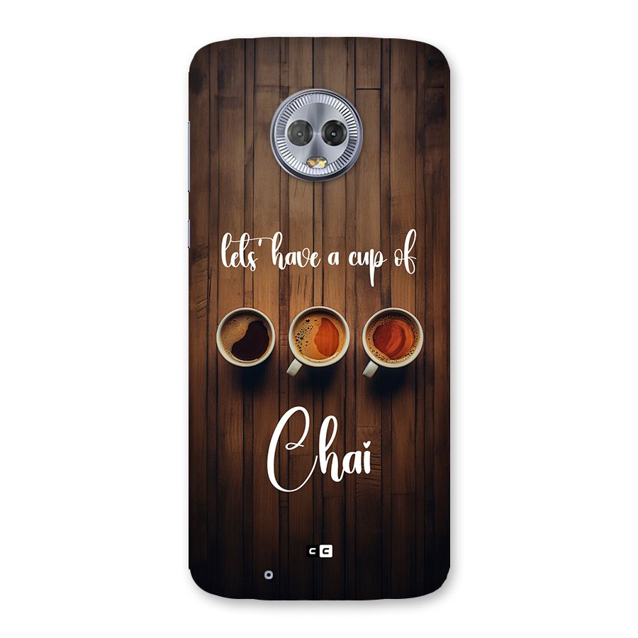 Lets Have A Cup Of Chai Back Case for Moto G6