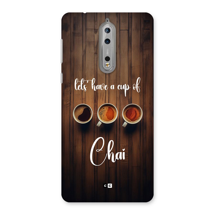 Lets Have A Cup Of Chai Back Case for Nokia 8