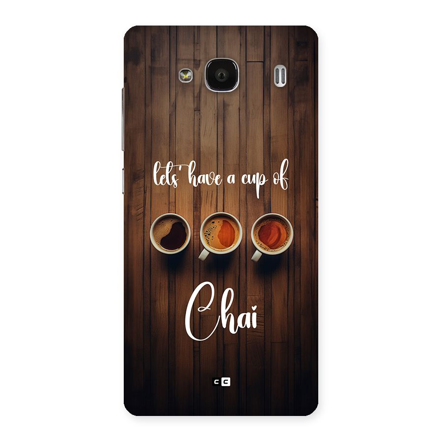 Lets Have A Cup Of Chai Back Case for Redmi 2