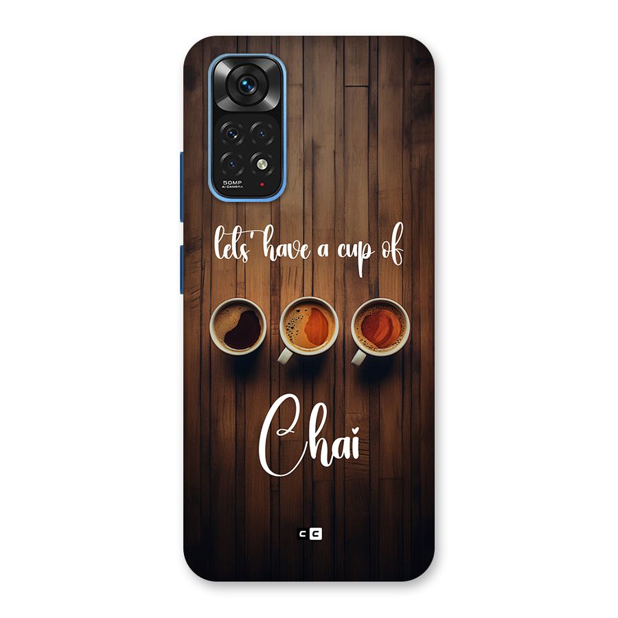 Lets Have A Cup Of Chai Back Case for Redmi Note 11