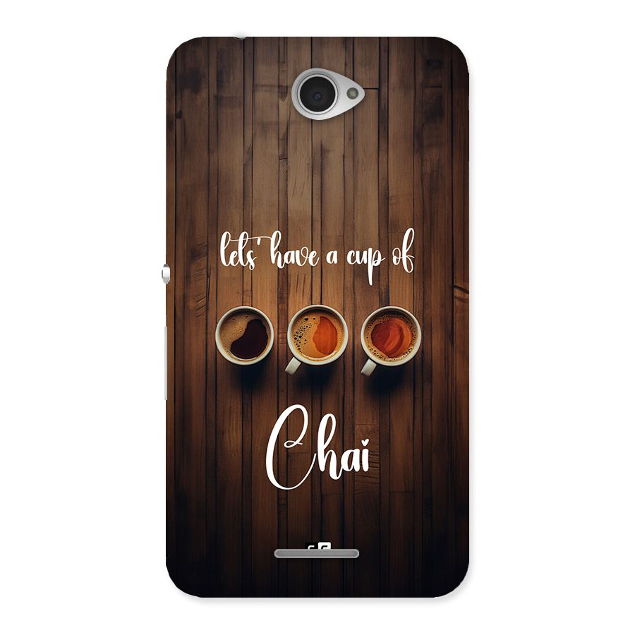 Lets Have A Cup Of Chai Back Case for Xperia E4