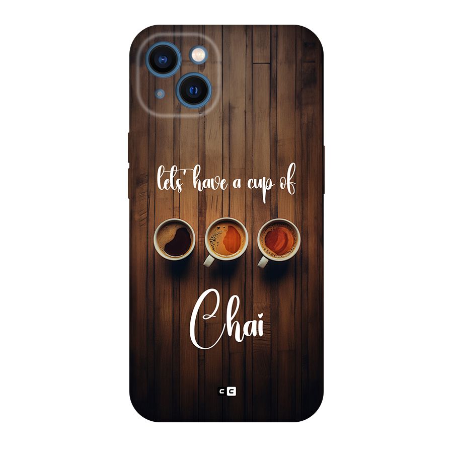 Lets Have A Cup Of Chai Back Case for iPhone 13