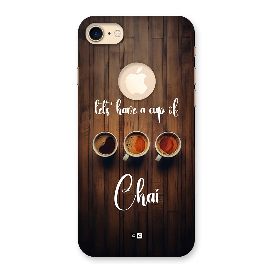 Lets Have A Cup Of Chai Back Case for iPhone 7 Logo Cut