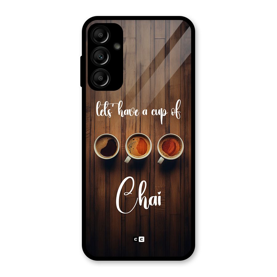 Lets Have A Cup Of Chai Glass Back Case for Galaxy A14 5G