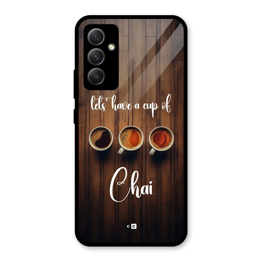 Lets Have A Cup Of Chai Glass Back Case for Galaxy A34